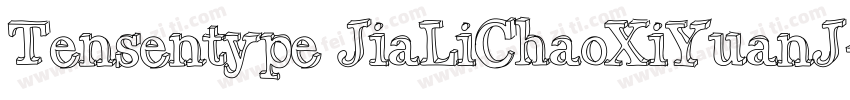 Tensentype JiaLiChaoXiYuanJ字体转换